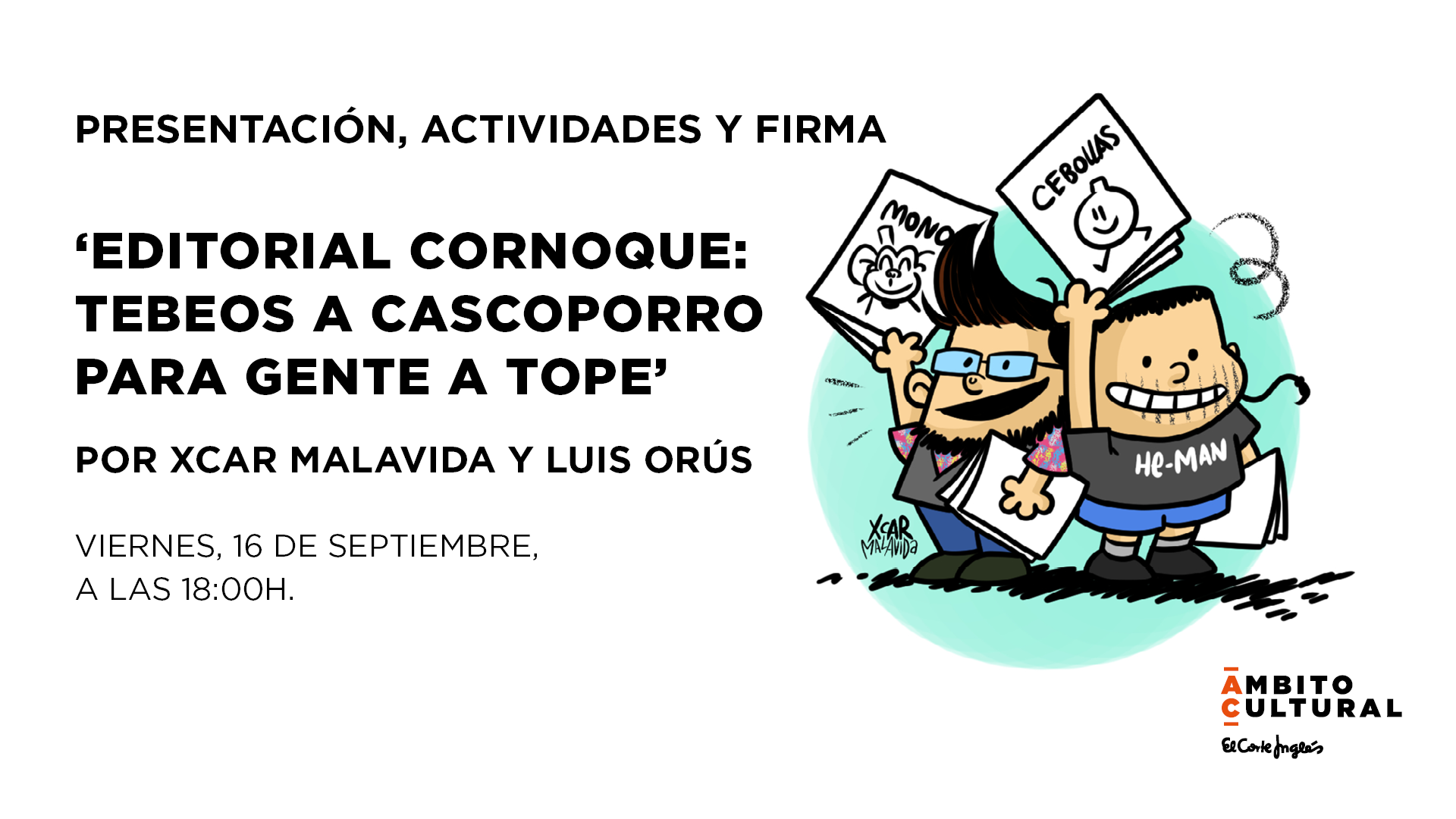 'TEBEOS A CASCOPORRO PARA GENTE A TOPE' POR XCAR MALAVIDA Y LUIS ORÚS